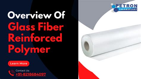  Glass Fiber Reinforced Polymers: Upeat materiaalieni luominen ja vahvistaminen!